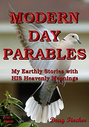 Modern Day Parables: My Earthly Stories with HIS Heavenly Meanings ...
