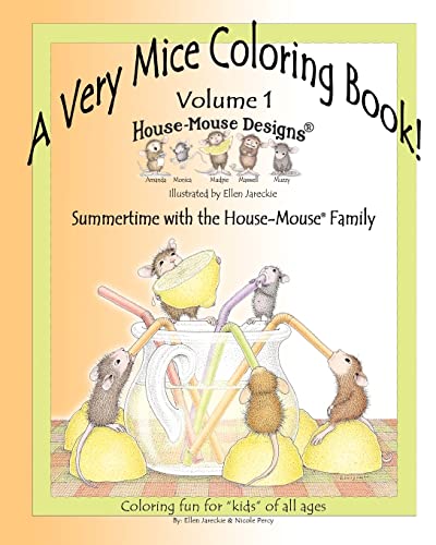 A Very Mice Coloring Book - Volume 1: Summertime Fun with the House-Mouse® Family by artist Ellen Jareckie