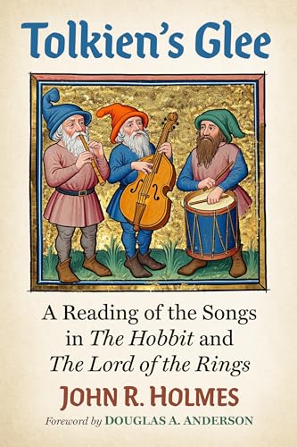 Cover of Tolkien's Glee: A Reading of the Songs in The Hobbit and The Lord of the Rings