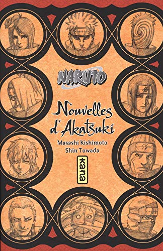 Naruto roman - Nouvelles d'Akatsuki (Naruto roman 11) (Shonen Kana) (French Edition)