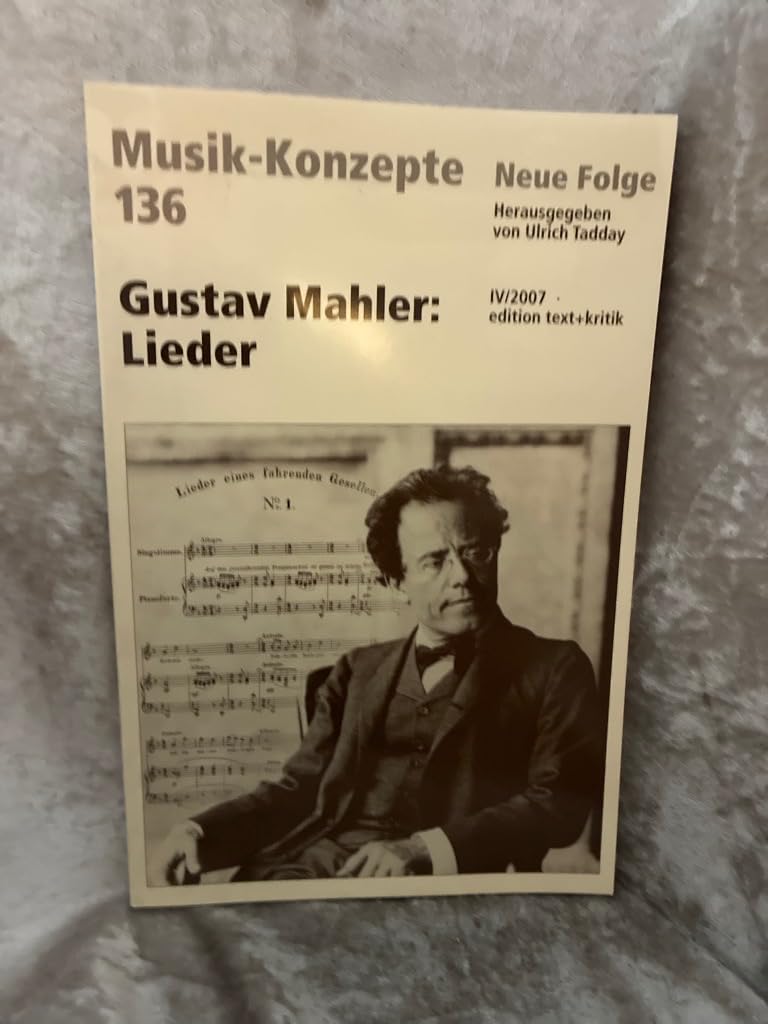 Gustav Mahler: Lieder (Musik-Konzepte 136)
