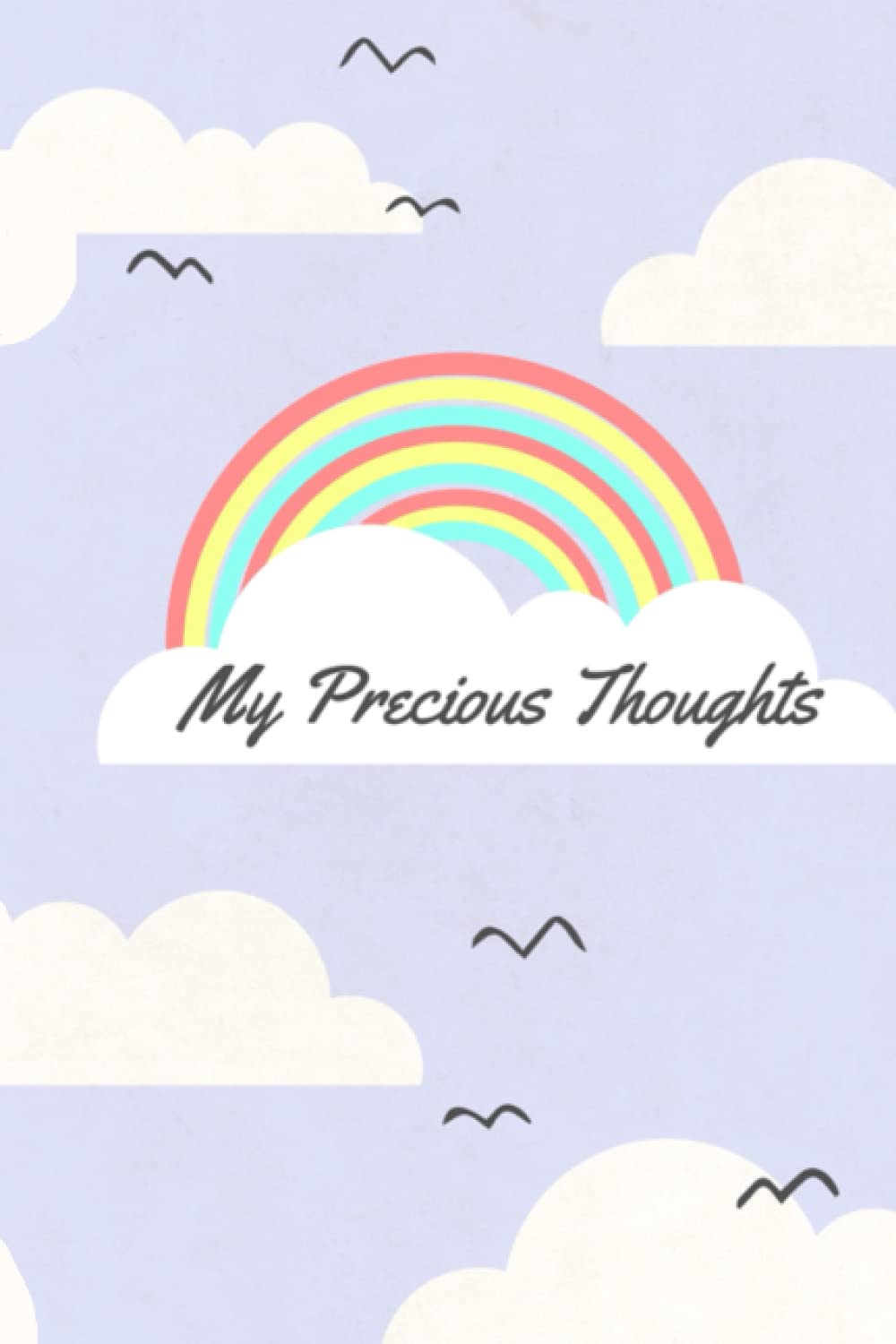 My Precious Thoughts: Personal Journal (Rainbow)