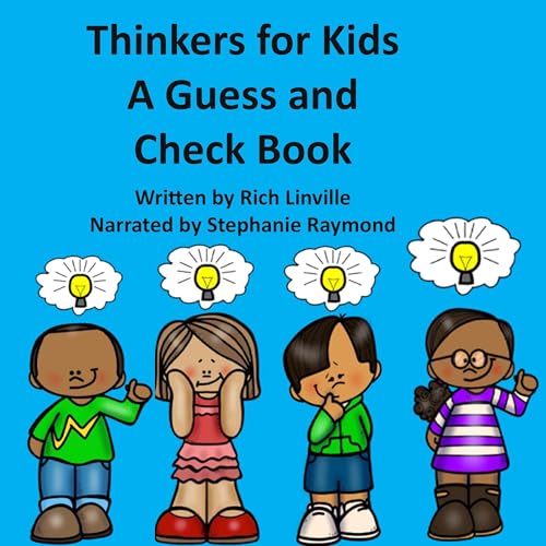 Thinkers for Kids: A Guess and Check Book by Rich Linville episode artwork
