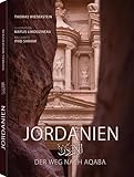 Jordanien: Der Weg nach Aqaba - Thomas Wiederstein 