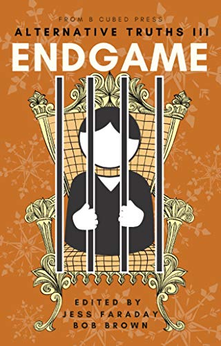 Alternative Truths III: Endgame (Alternatives Book 4)