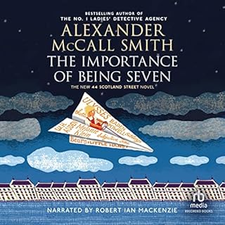 The Importance of Being Seven Audiolibro Por Alexander McCall Smith arte de portada