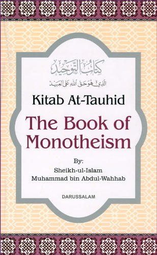 Kitab At-Tauhid - The Book of Monotheismr:Darussalam-*Indian Printed BEST Quality :Darussalam- *Indian Printed BEST Soft Cover Hardcover
