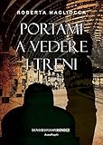  Portami a vedere i treni