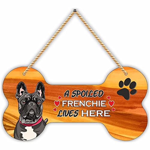 Image of CVANU MDF Wooden Pet Dog Sign Plaque Bone Design A Spoiled Frenchie Lives Here Animal Love Sign Board, Name Plate for Dog House Black & White, Size(10x5) inch