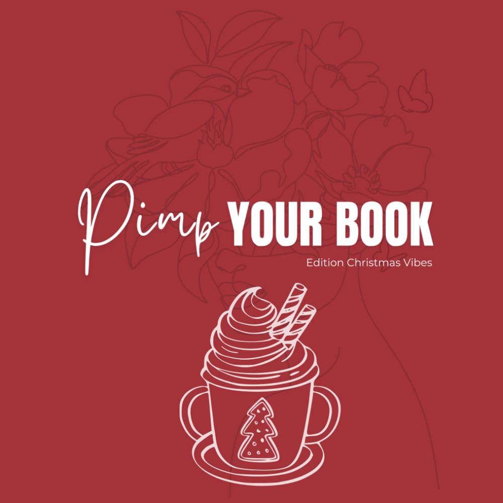 Pimp Your Book - Edition Christmas Vibes: Cahier de coloriage bien-être pour femmes lumineuses – Détente, créativité et magie de Noël (Pimp Your Book (Edition Française))