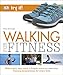 Walking For Fitness: Make every step count (Try It!)