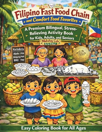 Filipino Fast Food Chain and Comfort Food Favorites: A Premium Bilingual, Stress-Relieving Activity Coloring Book for Kids, Adults, and Seniors (The Filipino Heritage Collection) image 3