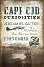 Cape Cod Curiosities: Jeremiah's Gutter, the Historian Who Flew as Santa, Pukwudgies and More