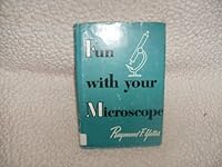 Fun with your microscope, B0007DLZ3Q Book Cover