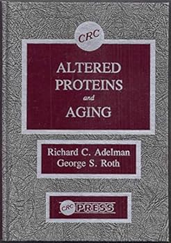 Hardcover Altered Proteins & Aging Book