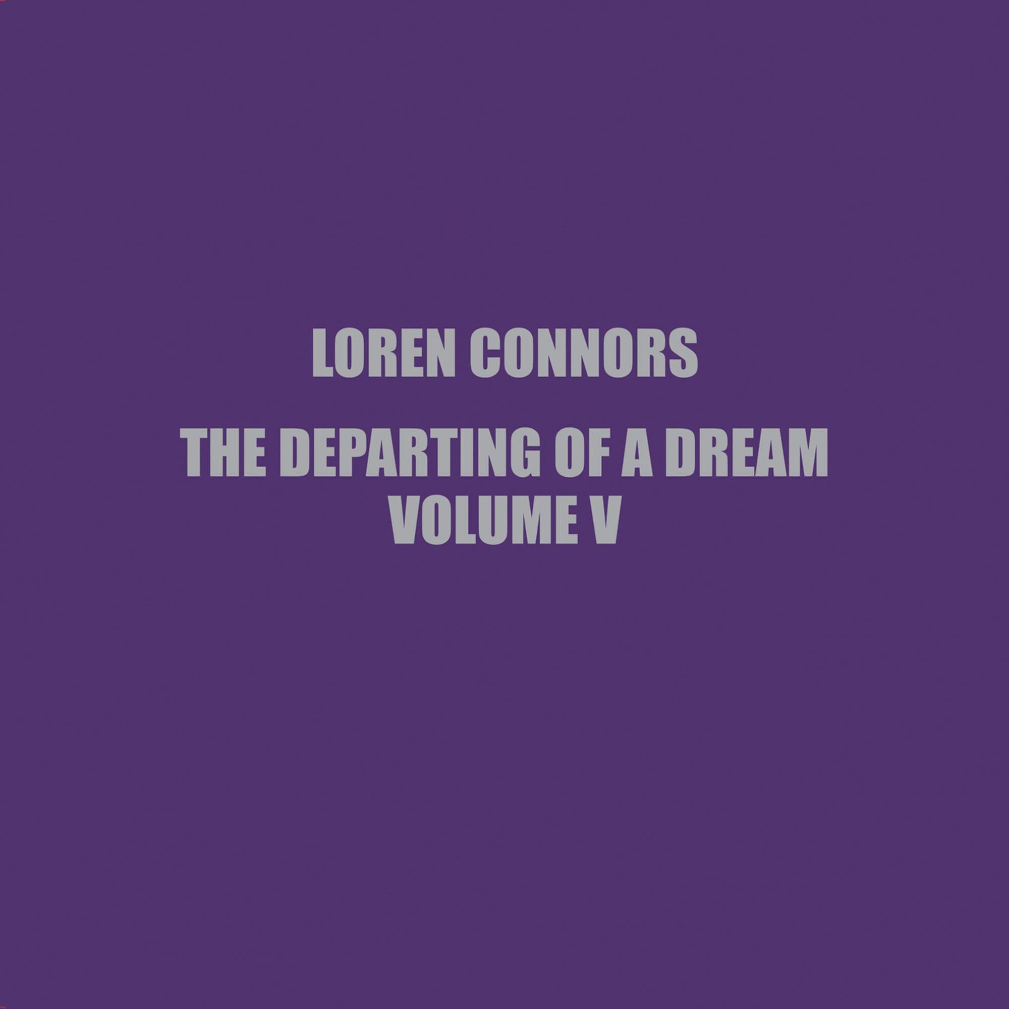 Loren Connors Departing of A Dream. Vol. V LP Vinyl FV98LP NEW