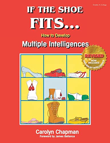 If the Shoe Fits . . .: How to Develop Multiple Intelligences in the Classroom