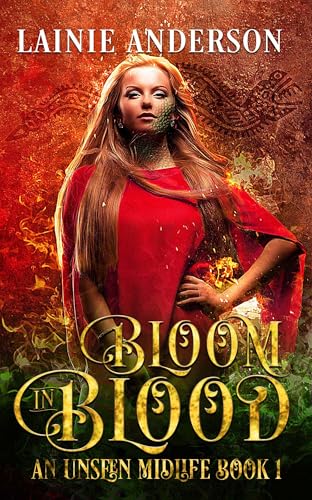 Bloom In Blood: A Reverse Harem Fantasy Romance (An Unseen War Book 1)