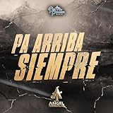  Pa Arriba Siempre