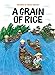 A Grain of Rice
