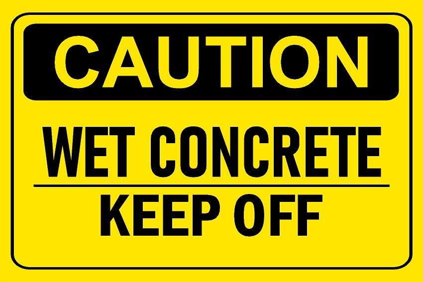 Caution, wet concrete, keep off, safety sign - 1mm flexible Plastic sign (600mm x 400mm)