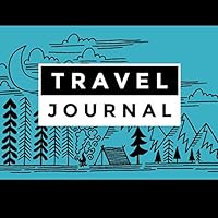 Travel Journal: U.S. Road Trips and National Parks Vacation Planner and Log Book with Blue Mountains Camping Cover 1092617493 Book Cover