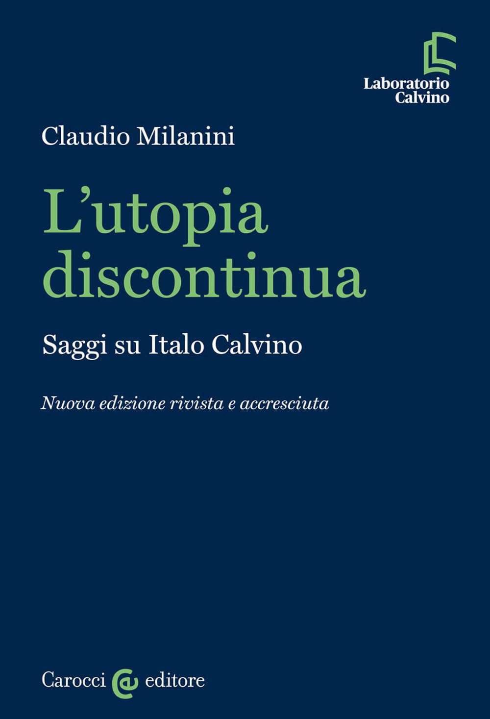 L'utopia Discontinua. Saggi Su Italo Calvino - 4