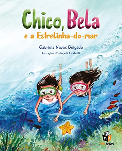 Chico, Bela e a Estrelinha-do-mar