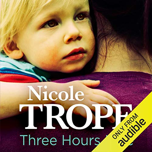 Three Hours Late (Audio Download) Nicole Trope, Susan Strafford