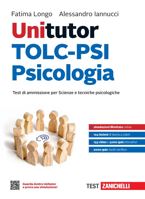 Unitutor TOLC-PSI Psicologia. Test di ammissione per Scienze e tecniche psicologiche. Con software di simulazione