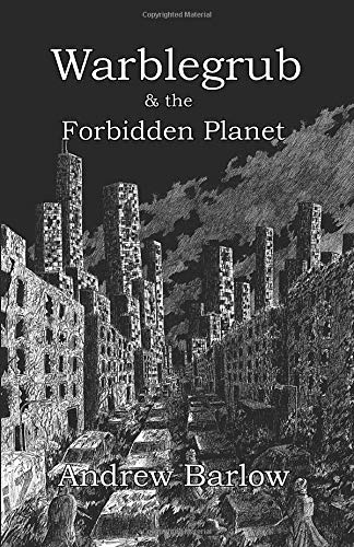 Warblegrub & the Forbidden Planet