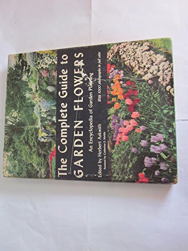 The Complete Guide to Garden Flowers : An Encyc... B008CPUKGE Book Cover