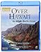 Over Hawaii (Blu-ray + DVD) As seen on public television