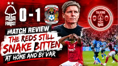 NOTTINGHAM FOREST 0&ndash;1 COVENTRY CITY | MATCH REVIEW