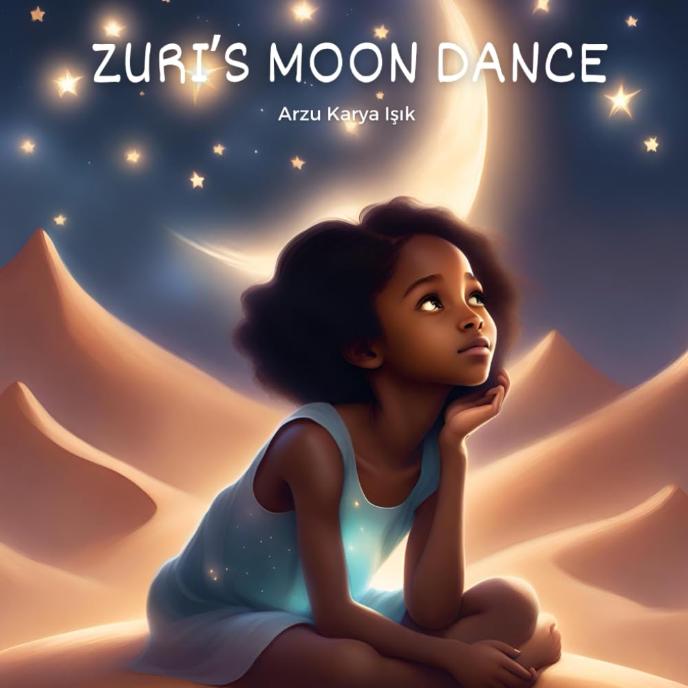 Zuri's Moon Dance: A Tale of Dreams and Moonbeams