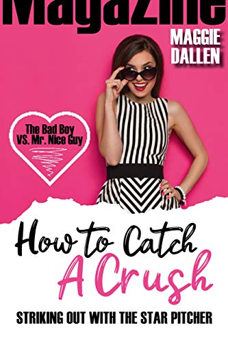 Télécharger Striking Out with the Star Pitcher (How to Catch a Crush Book 1) (English Edition) Livre PDF Gratuit