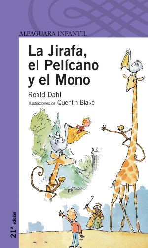 La Jirafa, el Pelícano y el Mono (Proxima Parada 8 Años)