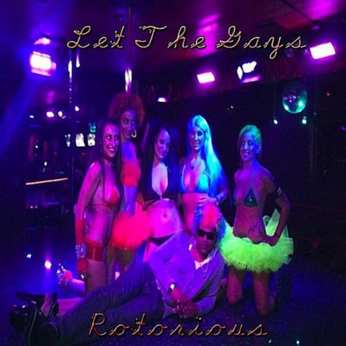 Let the Gays (Psychedelic Version) [Explicit]