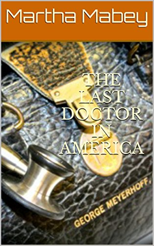 THE LAST DOCTOR IN AMERICA