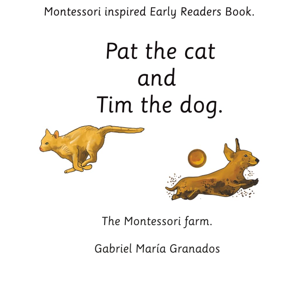 Pat the cat: Montessori inspired Early Readers Book. (The Montessori farm)