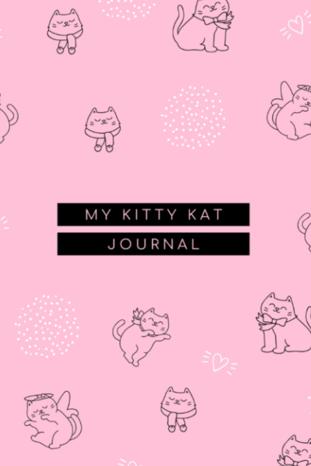 My Kitty Kat Journal 6x9 100 Pages