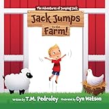 the adventures of jumping jack:: jack jumps to the farm (english edition)