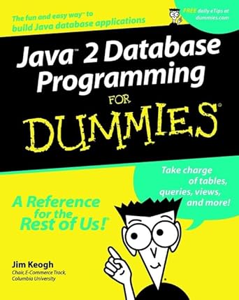 Java 2 Database Programming For Dummies: Keogh, Jim: 9780764508813 ...