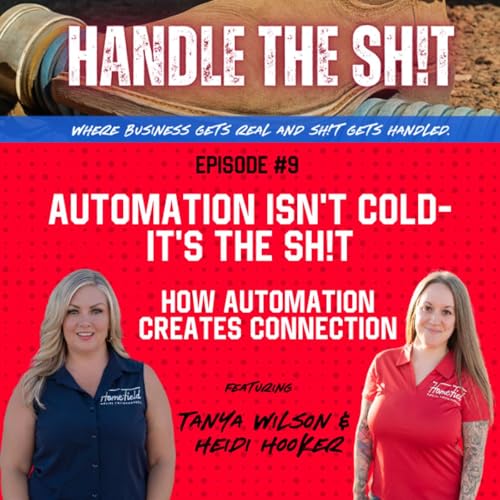 #9 - Automation Isn't Cold - It's The Sh!T with Heidi Hooker