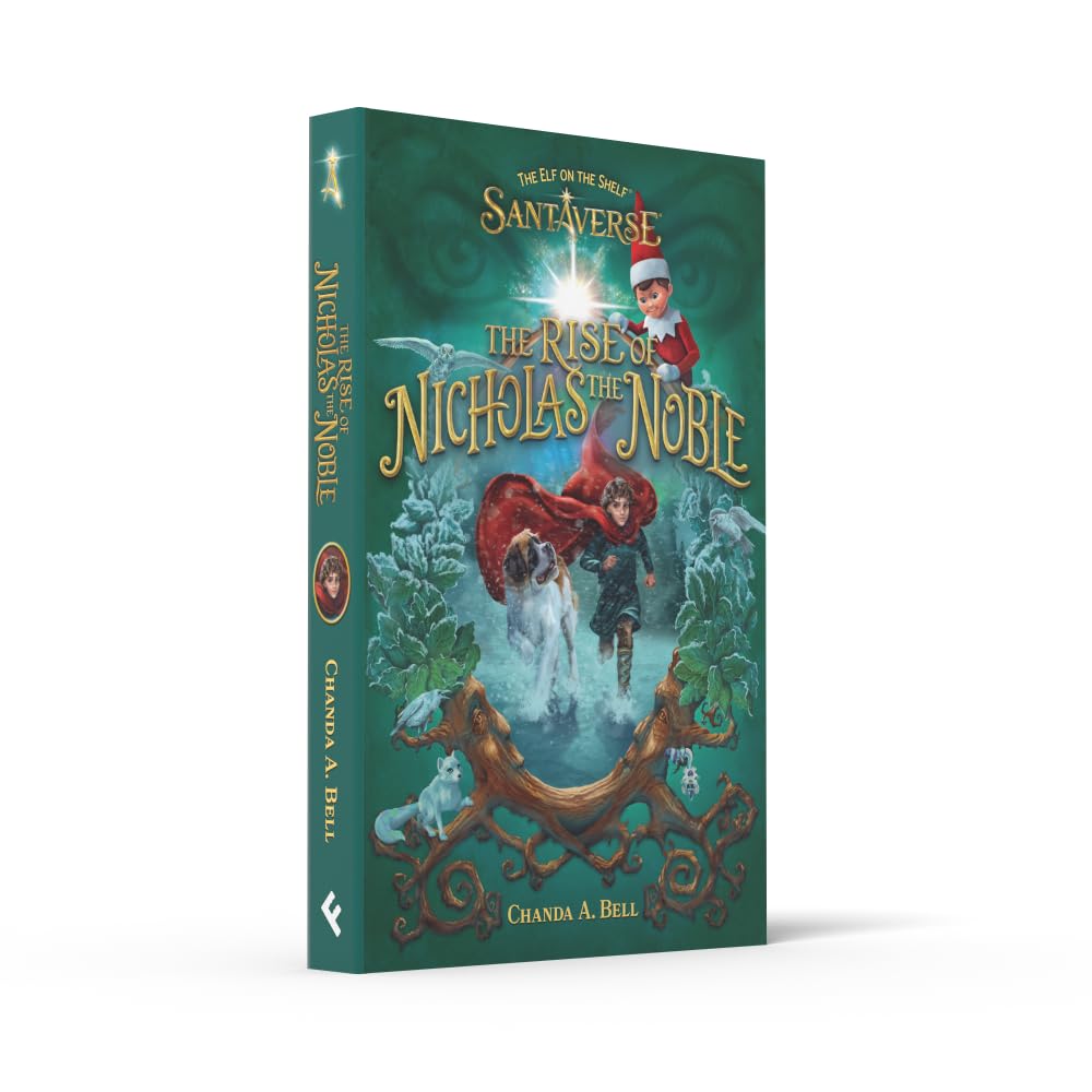The Elf On The Shelf Santaverse: The Rise Of Nicholas The Noble: A brand-new Christmas 2025 novel from the creators of The Elf On The Shelf! The perfect gift for kids aged 8, 9, 10, 11 and up!