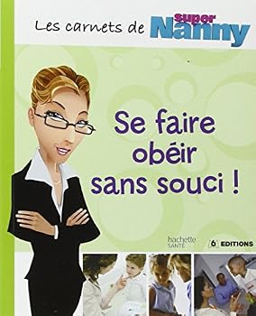 Paperback Se faire obéir sans souci ! (French edition) [French] Book