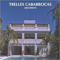Trelles Cabarrocas Architects 8461256751 Book Cover
