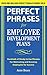 Perfect Phrases for Employee Development Plans (Perfect Phrases Series)