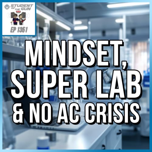Mindset, Super Lab & No AC Crisis | SOTG 1351