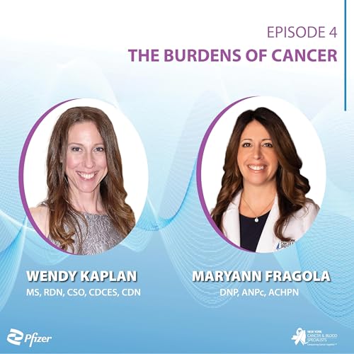 The Burdens of Cancer with Wendy & MaryAnn